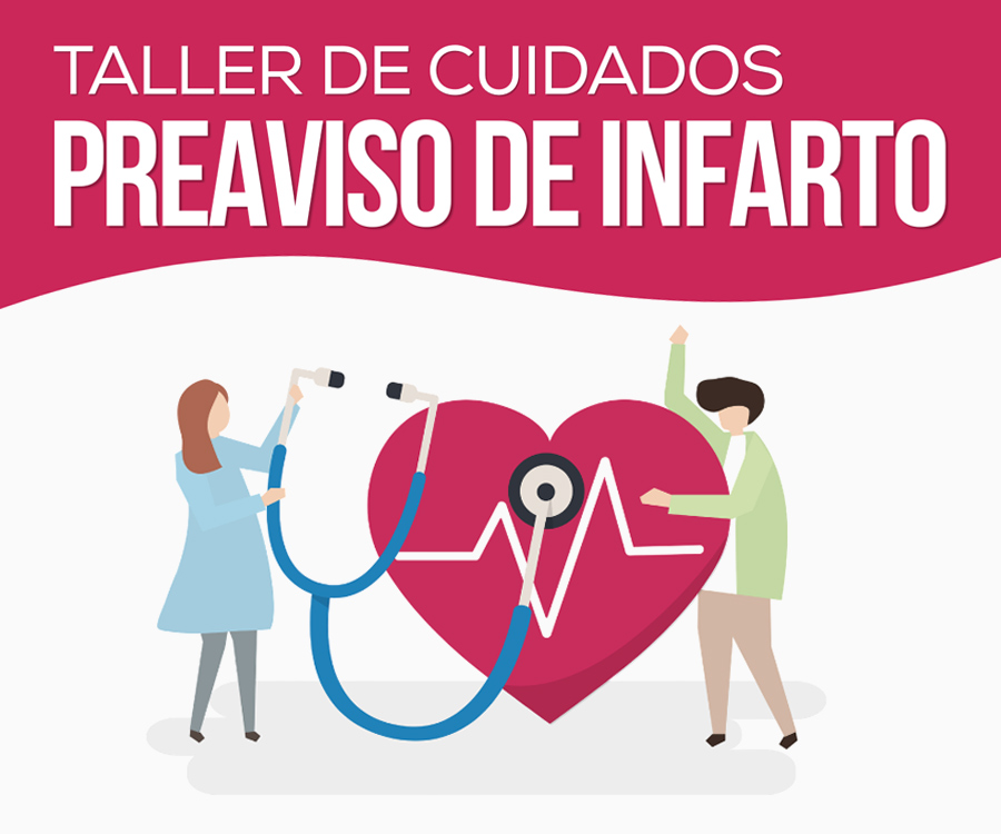Taller de Cuidados para la Salud: Preaviso de Infarto. 9 de abril de 2026